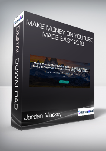 Jordan Mackey - Make Money On Youtube Made Easy