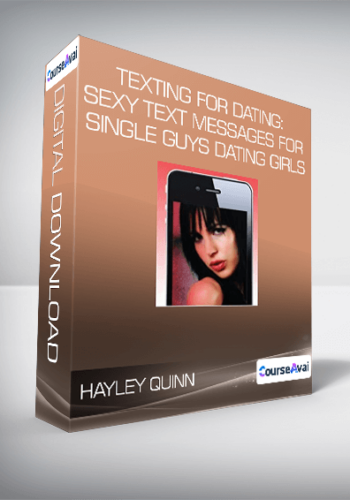 Hayley Quinn – Texting For Dating: Sexy Text Messages For Single Guys Dating Girls