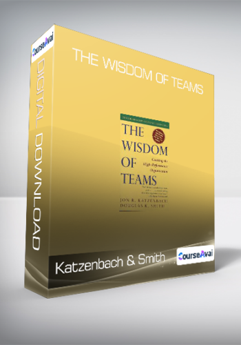 Katzenbach & Smith - The Wisdom of Teams