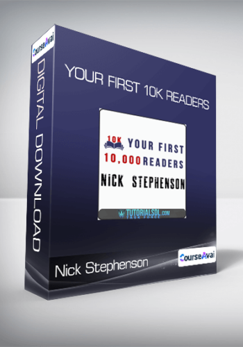 Nick Stephenson – Your First 10k Readers