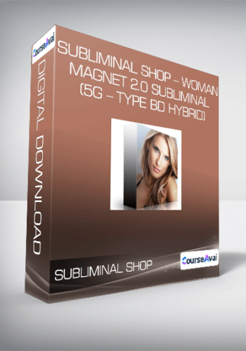 Subliminal Shop – Woman Magnet 2.0 Subliminal (5G – Type BD Hybrid)