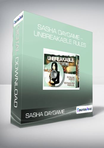 Sasha Daygame – UNBREAKABLE RULES