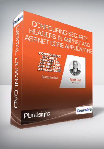 Pluralsight - Configuring Security Headers in ASP.NET and ASP.NET Core Applications
