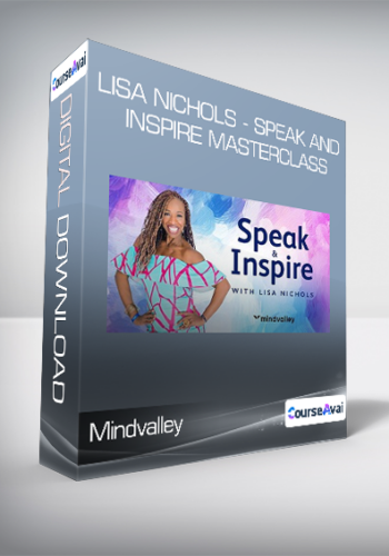 Mindvalley – Lisa Nichols – Speak And Inspire Masterclass