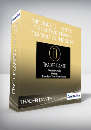 Trader Dante – Module 3 – Short Term Time Frame Trading In The Bund