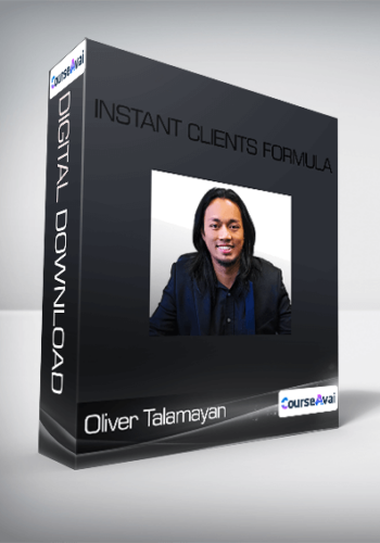 Oliver Talamayan - Instant Clients Formula