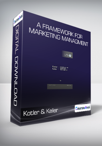 Kotler & Keller - A Framework for Marketing Managment
