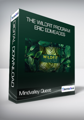Mindvalley Quest – The WildFit Program – Eric Edmeades