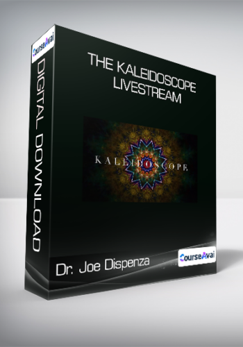 Dr. Joe Dispenza – The Kaleidoscope Livestream