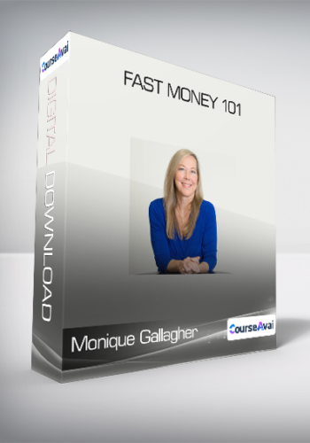 Monique Gallagher - Fast Money 101