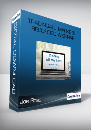 Joe Ross - TradingAll Markets Recorded Webinar