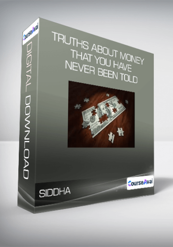 Siddha - Truths About Money That You Have Never Been Told