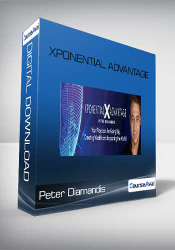 Peter Diamandis – Xponential Advantage