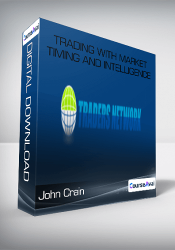 John Crain - Trading With Market Timing and Intelligence