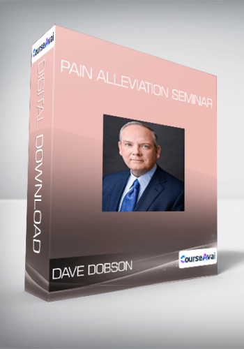 Dave Dobson – Pain Alleviation Seminar