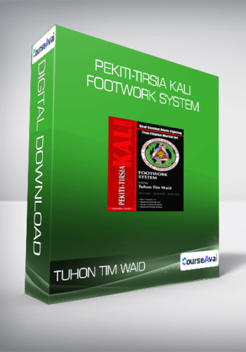 Tuhon Tim Waid – Pekiti-Tirsia Kali Footwork System