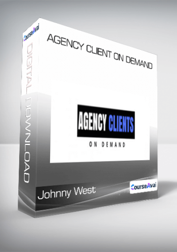 Johnny West – Agency Client On Demand