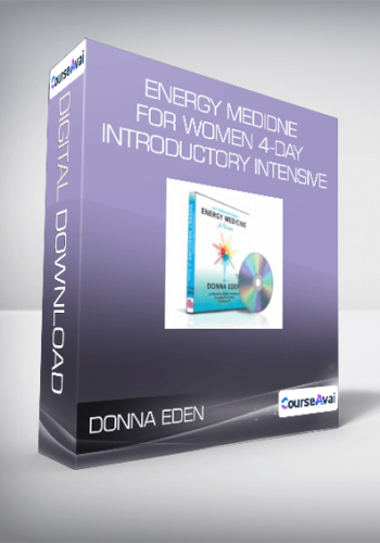 Donna Eden – Energy Medidne For Women 4-Day Introductory Intensive