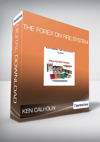 Ken Calhoun – The Forex On Fire System