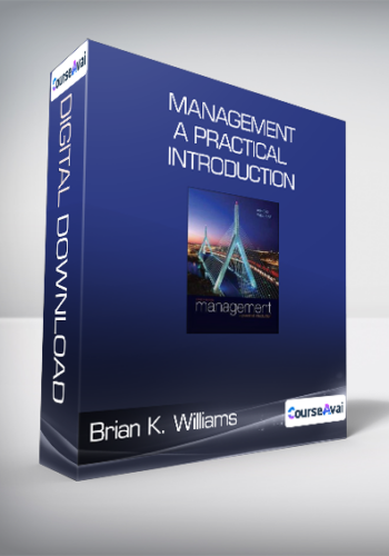 Brian K. Williams & Angelo Kinicki - Management - A Practical Introduction