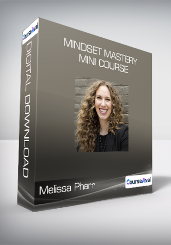 Melissa Pharr - Mindset Mastery Mini Course