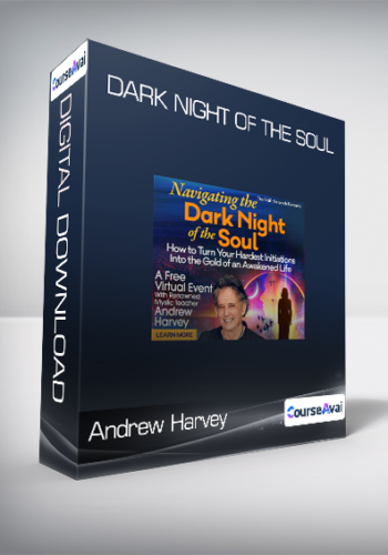 Andrew Harvey – Dark Night Of The Soul