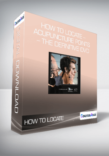 How To Locate – Acupuncture Points – The Definitive DVD