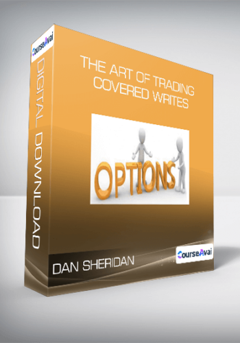 Dan Sheridan - The Art of Trading Covered Writes