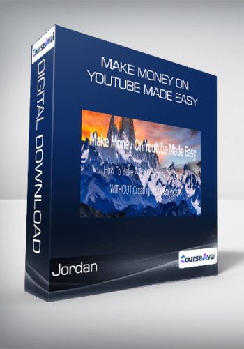 Jordan – Make Money On Youtube Made Easy