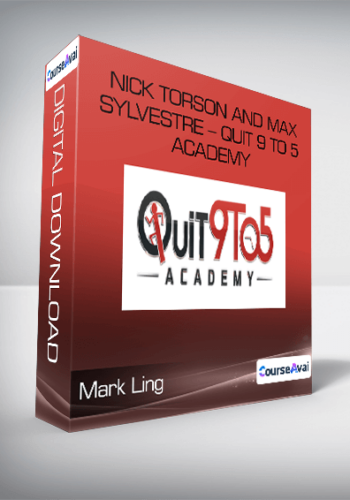 Mark Ling - Nick Torson and Max Sylvestre - Quit 9 to 5 Academy