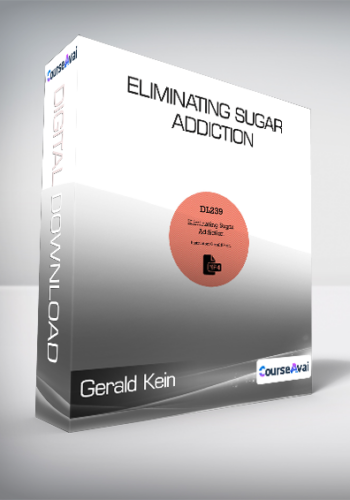 Gerald Kein - Eliminating Sugar Addiction