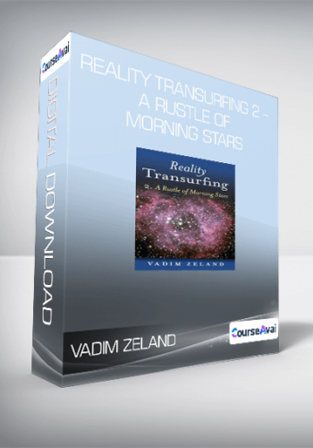 Vadim Zeland – Reality Transurfing 2 – A Rustle Of Morning Stars