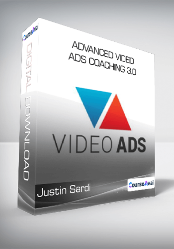 Justin Sardi – Advanced Video Ads Coaching 3.0
