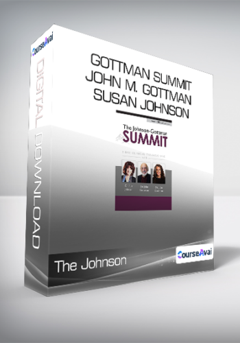 The Johnson – Gottman Summit – John M. Gottman _ Susan Johnson