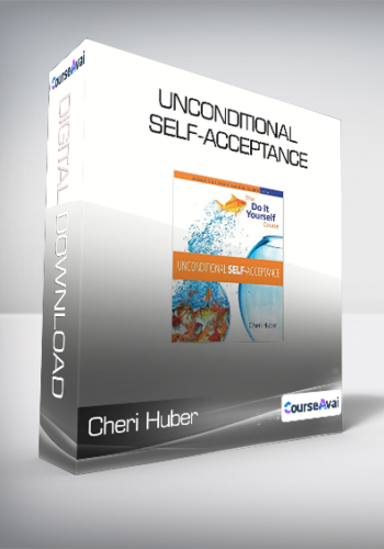 Cheri Huber - UNCONDITIONAL SELF-ACCEPTANCE