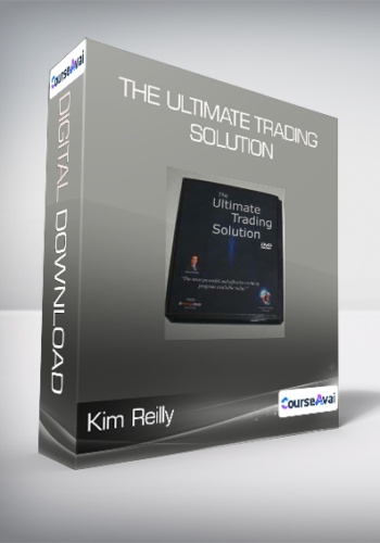 Kim Reilly – The Ultimate Trading Solution