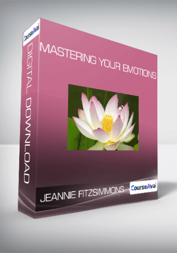 Jeannie Fitzsimmons - Mastering Your Emotions