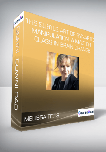 Melissa Tiers - The subtle art of synaptic manipulation: A master class in brain change