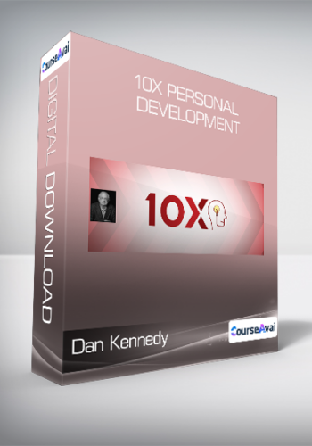 Dan Kennedy – 10x Personal Development
