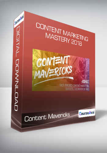 Content Mavericks - Content Marketing Mastery 2018