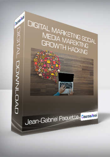 Jean-Gabriel Paquette - Digital Marketing Social Media Marekting & Growth Hacking