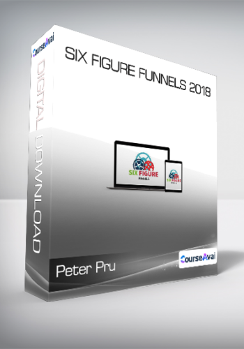 Peter Pru - Six Figure Funnels 2018