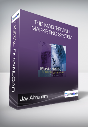 Jay Abraham - The MasterMind Marketing System