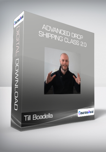 Till Boadella – Advanced Drop Shipping Class 2.0