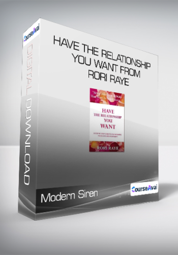 Modern Siren - Have The Relationship You Want from Rori Raye
