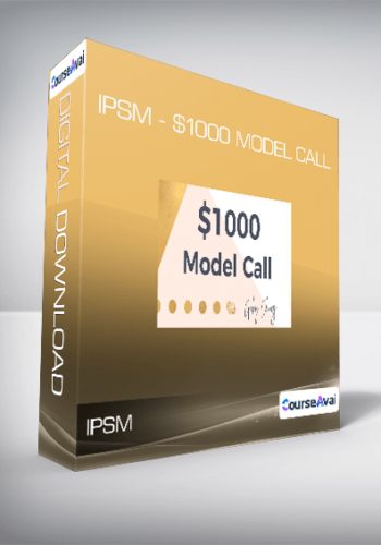 IPSM - $1000 Model Call