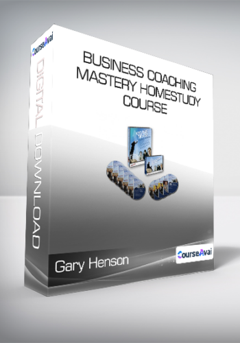 Gary Henson – Business Coaching Mastery Homestudy Course