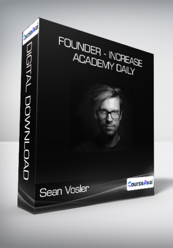 Sean Vosler – Founder – Increase Academy Daily