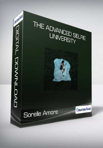 Sorelle Amore - THE ADVANCED SELFIE UNIVERSITY