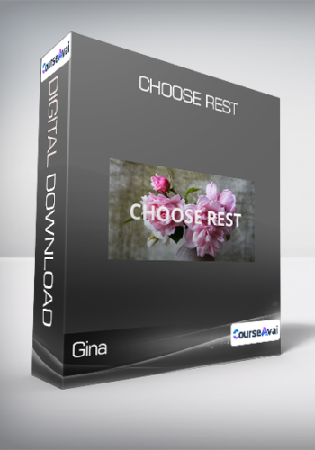Gina – Choose Rest